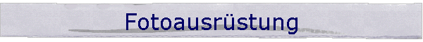 Fotoausr�stung